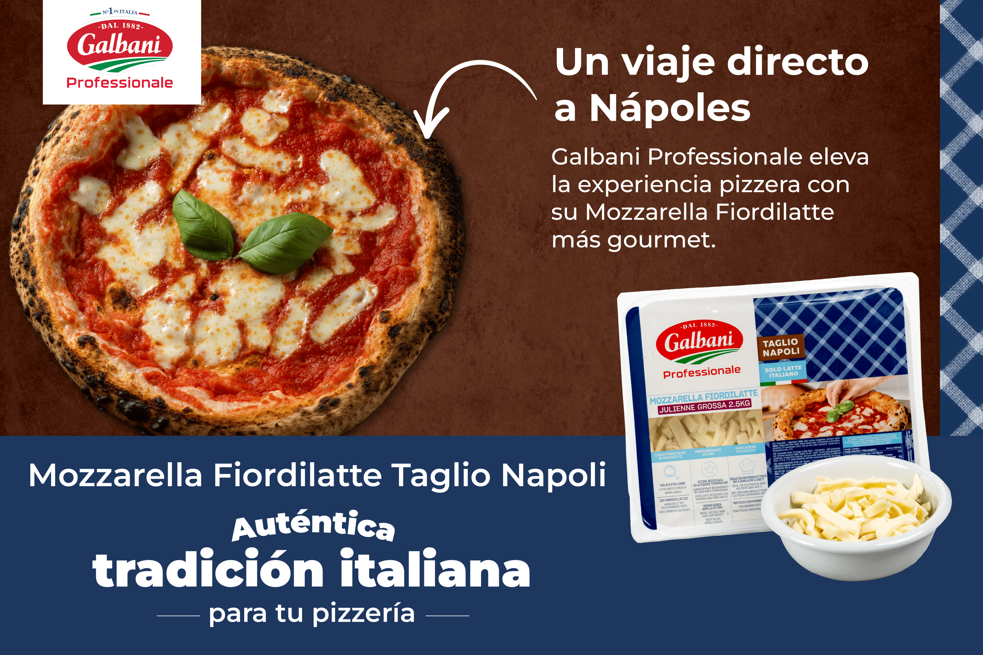 Galbani Professionale presenta la Mozzarella Fiordilatte Taglio Napoli, concebida para la auténtica cocción napolitana a altas temperaturas